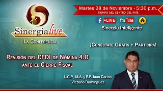 SinergiaLive  quotRevisión del CFDI de Nómina 40 Ante el Cierre Fiscalquot [upl. by Naujyt]