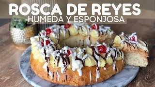 RECETA DE ROSCA DE REYES  con masa húmeda y esponjosa paso a paso [upl. by Tosch]