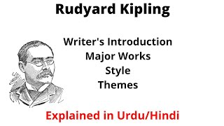 Rudyard Kipling Life and Works  Biography of Kipling explained in Urdu Hindi [upl. by Togram]