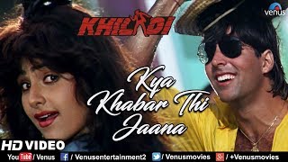 Kya Khabar Thi Jaana  HD VIDEO  Akshay Kumar amp Ayesha Jhulka  Khiladi  Ishtar Music [upl. by Otrebmal]