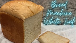 EASY Bread Maker Machine White Yeast Bread Loaf Recipe [upl. by Bond]