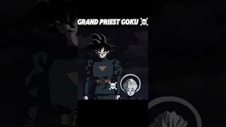 Grand priest Goku ☠️shortsfeed shortsviral viralshorts [upl. by Currey642]