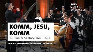 JS Bach · Komm Jesu komm · SWR Vokalensemble · Benjamin Goodson · Klassik  SWR Kultur [upl. by Sherrill76]