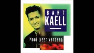 1993 BART KAELL mooi weer vandaag [upl. by Anawat495]