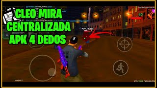 CLEO MIRA CENTRALIZADA APK 4 DEDOS SAMP LAUNCHER [upl. by Airekal]