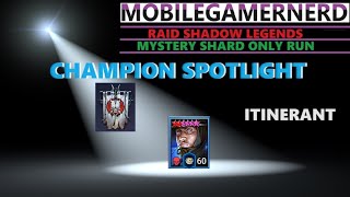 Itinerant Raid Shadow Legends F2P Champion Spotlight [upl. by Alroy]