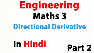 Directional derivative with solved example part 2  Engineering  M3 [upl. by Sherman896]