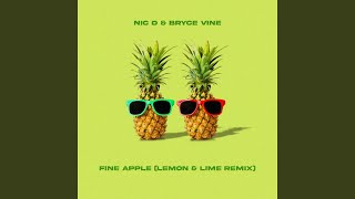 Fine Apple Lemon amp Lime Remix [upl. by Nois]