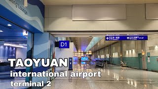 Taiwan Taoyuan Aiport Transfer Walk at Terminal 2 [upl. by Elorak]