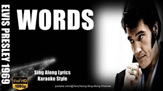 Elvis 1969 Words 1080 HQ Lyrics [upl. by Akessej]