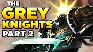 THE GREY KNIGHTS Part 2  Vengeance  WARHAMMER 40000 Lore  History [upl. by Wynnie]