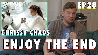 Enjoy the END  Chris Distefano Presents Chrissy Chaos  EP 28 [upl. by Henriette871]