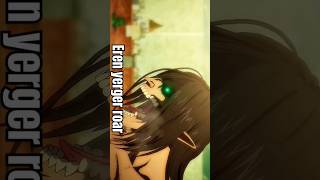 eren scream give goosebumps 🔥 aot anime eren viral short [upl. by Steck]