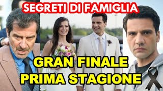 Segreti di Famiglia Gran Finale Prima Stagione  Anticipazioni [upl. by Tarkany768]