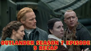 OUTLANDER Season 7 Episode 9 Recap [upl. by Lleirbag]