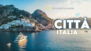 Top 10 Città Da Visitare In Italia  Guida di viaggio [upl. by Yrocaj]