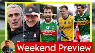 Can Donegal UPSET Derry 🤔 McGuinness vs Harte 😳 Mayo vs Roscommon 🔥 Weekend Preview [upl. by Lynn460]