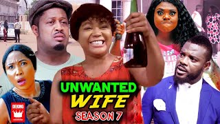 UNWANTED WIFE SEASON 7 Trending Movie Mike Ezuruonye amp Rachel Okonkwo 2021 Latest Nigerian Movie [upl. by Woods]