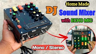 How to make Dj Mixer at home  Homemade DJ Mixer  Mono  Stereo  Echo Mic  VU Meter [upl. by Bently506]