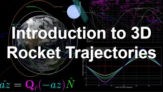 3D Rocket Trajectories Introduction  Rocket Trajectories 5 [upl. by Naik564]