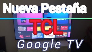 Nueva pestaña TCL en interfas de pantalla principal de Google TV [upl. by Enaelem380]