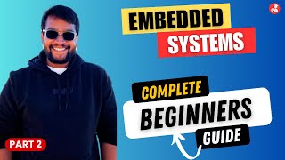 How to learn Embedded systems from scratch  A Beginners Guide  Projects  Programming [upl. by Chery564]