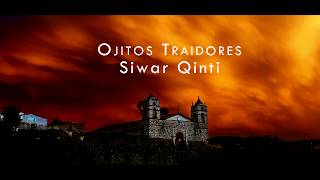 Siwar Qinti  Ojitos traidores [upl. by Arem]