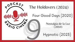 RadioCinema The Holdovers Four Good Days Nostalgia de la Luz Hypnotic [upl. by Nirat]