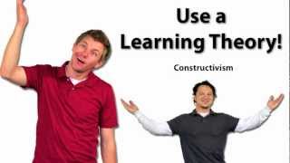 Use a Learning Theory Constructivism [upl. by Noryb182]