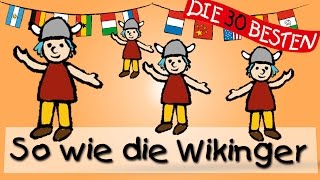 So wie die Wikinger Skandinavien  Die besten Kinderlieder auf Weltreise  Kinderlieder [upl. by Odlaniger]