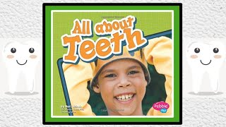 🦷 All About Teeth Read Aloud Educational Childrens Book [upl. by Ednil]