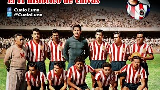 CHIVAS  Hazaña Fútbol presenta quotEl 11 Histórico de Chivasquot [upl. by Yanahs]