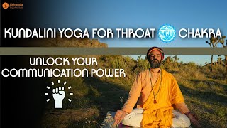 Kundalini Yoga for Throat Chakra  Speak Your Truth  Unlock Your Communication Power [upl. by Refinnaej]