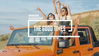 Upbeat Indie Happy Rock by Infraction No Copyright Music  The Good Times [upl. by Eniretak]