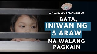 Bata Iniwan Ng 5 Araw na Walang Pagkain [upl. by Libbie]