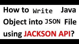 How to write Java Object into JSON File using Jackson API Restfull Spring Boot 2024 [upl. by Nemlaz]