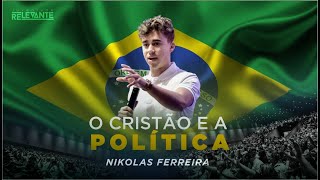 O Cristão e a Política  Nikolas Ferreira  Palavra Completa [upl. by Nwahsir789]