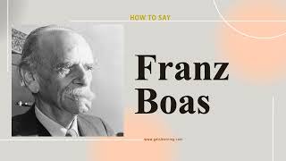 How to Say Franz Boas British English [upl. by Margaret780]