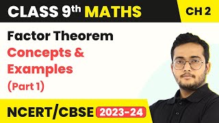 Factor Theorem Part 1  Concepts amp Examples  Class 9 Maths Chapter 2 [upl. by Loar]