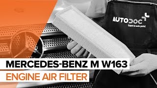 How to change Air Filter on MERCEDESBENZ M W163 TUTORIAL  AUTODOC [upl. by Saihttam]