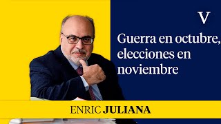 Guerra en octubre elecciones en noviembre I Enfoque Enric Juliana [upl. by Layman]