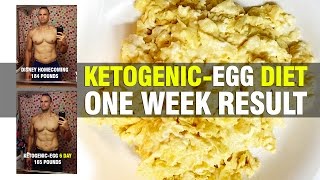 Ketogenic Egg Diet  1 WEEK RESULTS  19 POUNDS [upl. by Eleanore730]