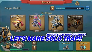 LETS MAKE SOLO TRAP  PART 2  EXTRA GAMING lordsmobile f2psolotrap [upl. by Keavy871]