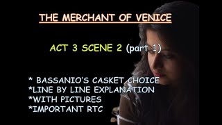 Merchant of Venice Act 3 scene 2 explained part 1 pictures  RTC  Bassanios casket choice [upl. by Ifen]