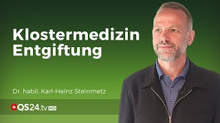 Klostermedizin Detox  überflüssiges loswerden  PD Dr habil KarlHeinz Steinmetz  QS24 [upl. by Lokcin]