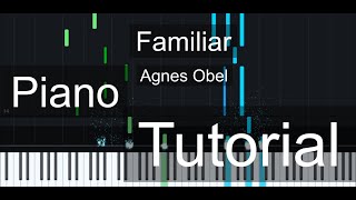 Agnes Obel  Familiar  Piano Tutorial [upl. by Narrat133]