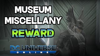 DCUO  Collection  Museum Miscellany Reward [upl. by Aidnyl]