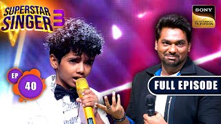 Superstar Singer S3  Semi Finalists Ka Jashn  Ep 40  Full Episode  28 Jul 2024 [upl. by Lillywhite760]