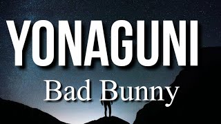 Bad Bunny  Yonaguni LetraLyrics [upl. by Gutow664]