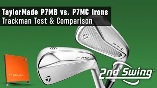 TaylorMade P7MB vs P7MC Irons  Trackman Test amp Comparison [upl. by Holleran]